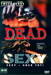 Dead Sexy - Sexy, aber tot &copy; Sony Pictures Home Entertainment