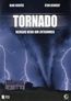 Tornado - Niemand wird ihm entkommen
