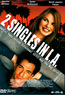 2 Singles in L.A.