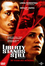 Liberty Stands Still