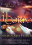 Il Corpo - Gesch�ndetes Fleisch