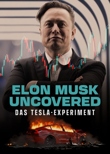 Elon Musk Uncovered - Das Tesla-Experiment - Poster 1 Elon Musk Uncovered - Das Tesla-Experiment - Poster 1
