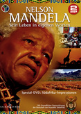Nelson Mandela - Sein Leben in eigenen Worten