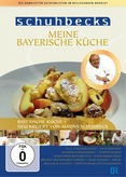 Schuhbecks Meine bayerische Küche