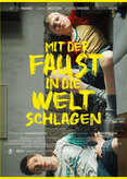 Mit der Faust in die Welt schlagen