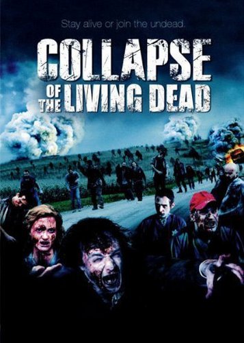 Collapse of the Living Dead - Poster 1