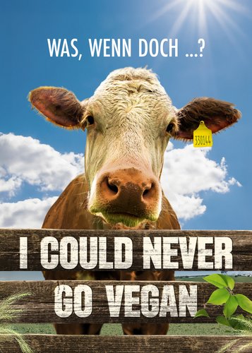 I Could Never Go Vegan - Poster 1 I Could Never Go Vegan - Poster 1