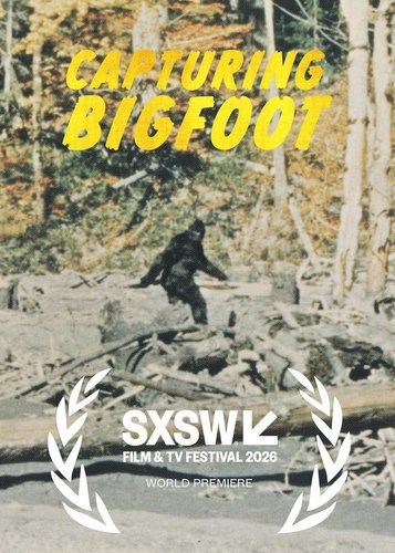 Capturing Bigfoot - Poster 3 Capturing Bigfoot - Poster 3
