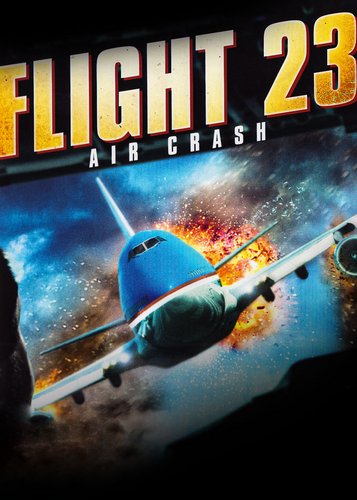 Flight 23 - Air Crash - Poster 1 Flight 23 - Air Crash - Poster 1