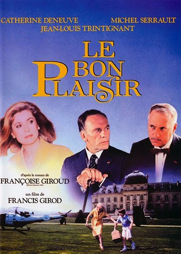 Le Bon Plaisir - Eine politische Liebesaffäre - Poster 1 Le Bon Plaisir - Eine politische Liebesaffäre - Poster 1