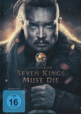 The Last Kingdom - Seven Kings Must Die