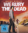 We Bury the Dead