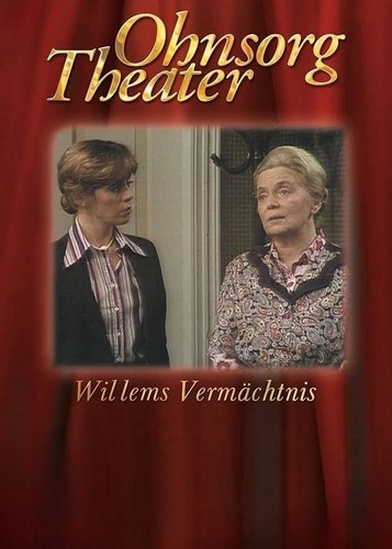 Ohnsorg Theater - Willems Vermächtnis - Poster 1 Ohnsorg Theater - Willems Vermächtnis - Poster 1
