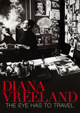 Diana Vreeland - The Eye Has to Travel