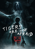 Tigers Are Not Afraid