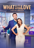 What We Do for Love - Liebe auf Umwegen