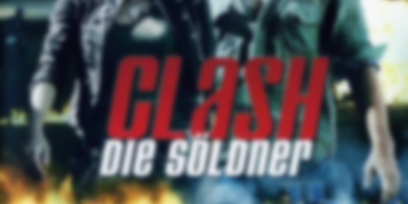 Clash - Die Söldner