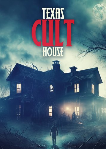 Texas Cult House - Poster 1 Texas Cult House - Poster 1