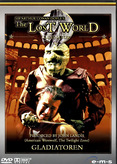 The Lost World 5 - Gladiatoren