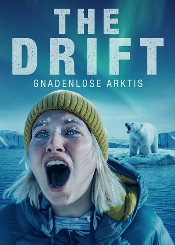 The Drift - Gnadenlose Arktis - Poster 1 The Drift - Gnadenlose Arktis - Poster 1