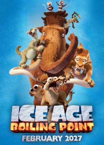 Ice Age 6 - Am Siedepunkt - Poster 2 Ice Age 6 - Am Siedepunkt - Poster 2