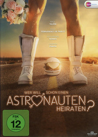 Wer will schon einen Astronauten heiraten?