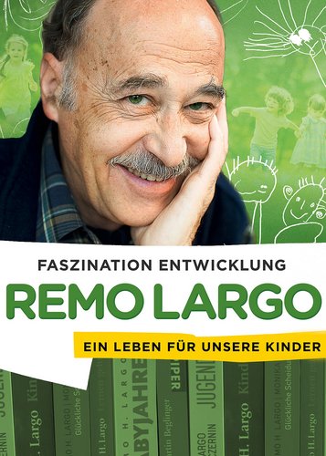 Remo Largo - Faszination Entwicklung - Poster 1