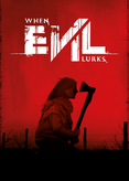 When Evil Lurks