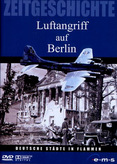 Zeitgeschichte - Luftangriff auf Berlin