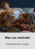 Was uns verbindet