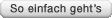 So einfach geht's