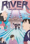 River - The Timeloop Hotel - stream