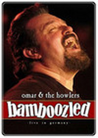 Omar & The Howlers - Bamboozled (DVD)