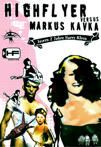 HighFlyer vs. Markus Kavka (DVD)