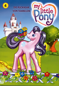 My Little Pony 4 - Die Rückkehr von Tambelon (DVD)