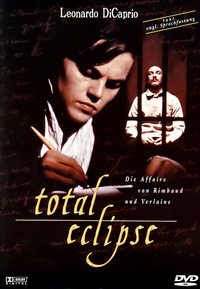 Total Eclipse - Die Affäre von Rimbaud und Verlaine