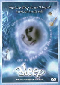What the Bleep Do We (K)now!? (DVD)