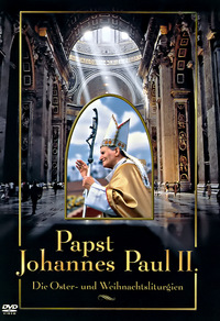 Papst Johannes Paul II. - Die Oster- und Weihnachtsliturgien (DVD)