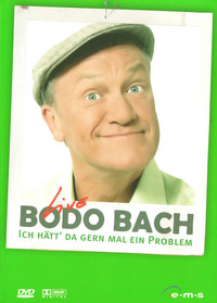 Bodo Bach - Ich hätt' da gern mal ein Problem (DVD)