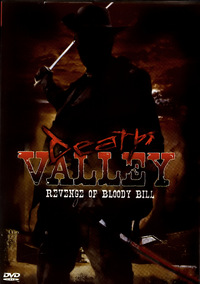 Death Valley - The Revenge of Bloody Bill (DVD)