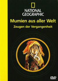 National Geographic - Mumien aus aller Welt (DVD)