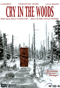 Cry in the Woods - Wer hat Angst vorm bösen Wolf? - Neuauflage unter dem Titel 'Wer hat Angst vorm b