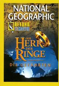 National Geographic Beyond the Movie: Der Herr der Ringe - Die Gefährten (DVD)