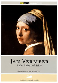 Jan Vermeer - Licht, Liebe und Stille (DVD)