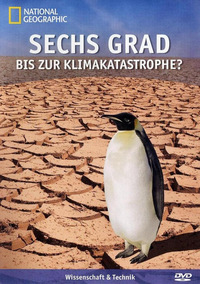 Sechs Grad bis zur Klimakatastrophe? (Blu-ray)