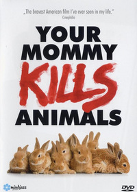 Your Mommy Kills Animals - Englische Originalfassung mit deutschen Untertiteln (DVD)