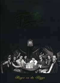 Familia - Finger on da Trigga (DVD)