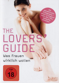 The Lovers' Guide - Was Frauen wirklich wollen - Die Basics für ein befriedigendes Sexleben (DVD)