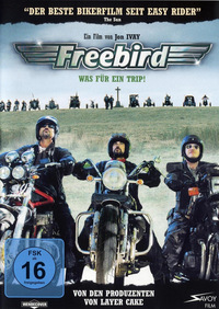 Freebird - Was für ein Trip!