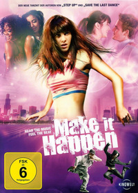 Make It Happen - Lebe deinen Traum (DVD)
